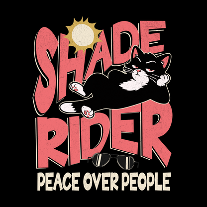 Peace Over People Shade Rider Cat T-Shirt design with lounging black cat, sunglasses, and bold retro text