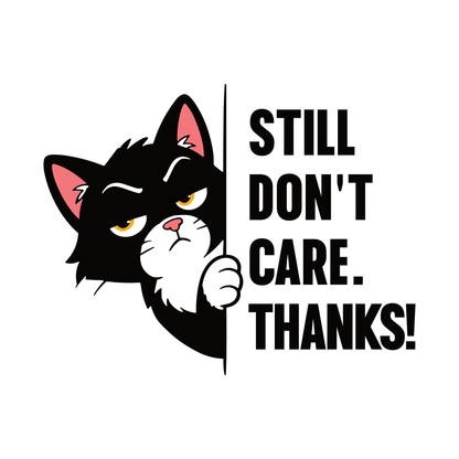 Still Don’t Care Peeking Cat T-Shirt design with peeking black cat and bold text