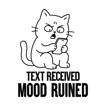 Mood Ruined Phone Cat T-Shirt design with annoyed cat holding phone and bold text