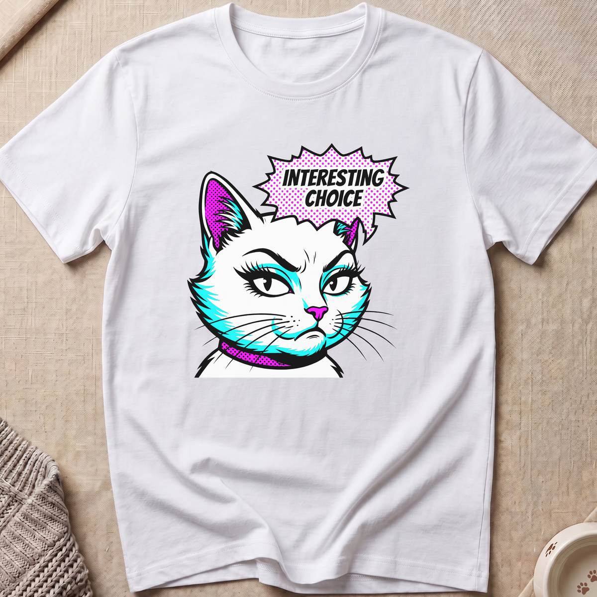 Interesting Choice Cat T-Shirt