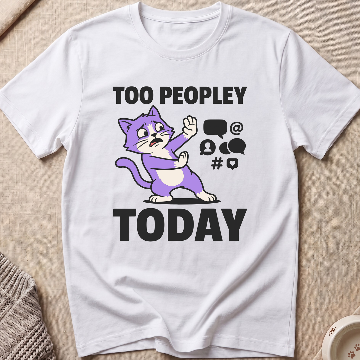 Too Peopley Today T-Shirt
