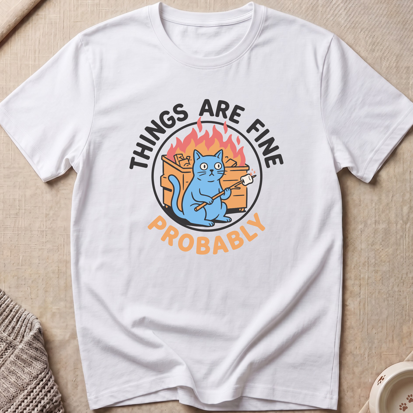Things Are Fine Cat T-Shirt