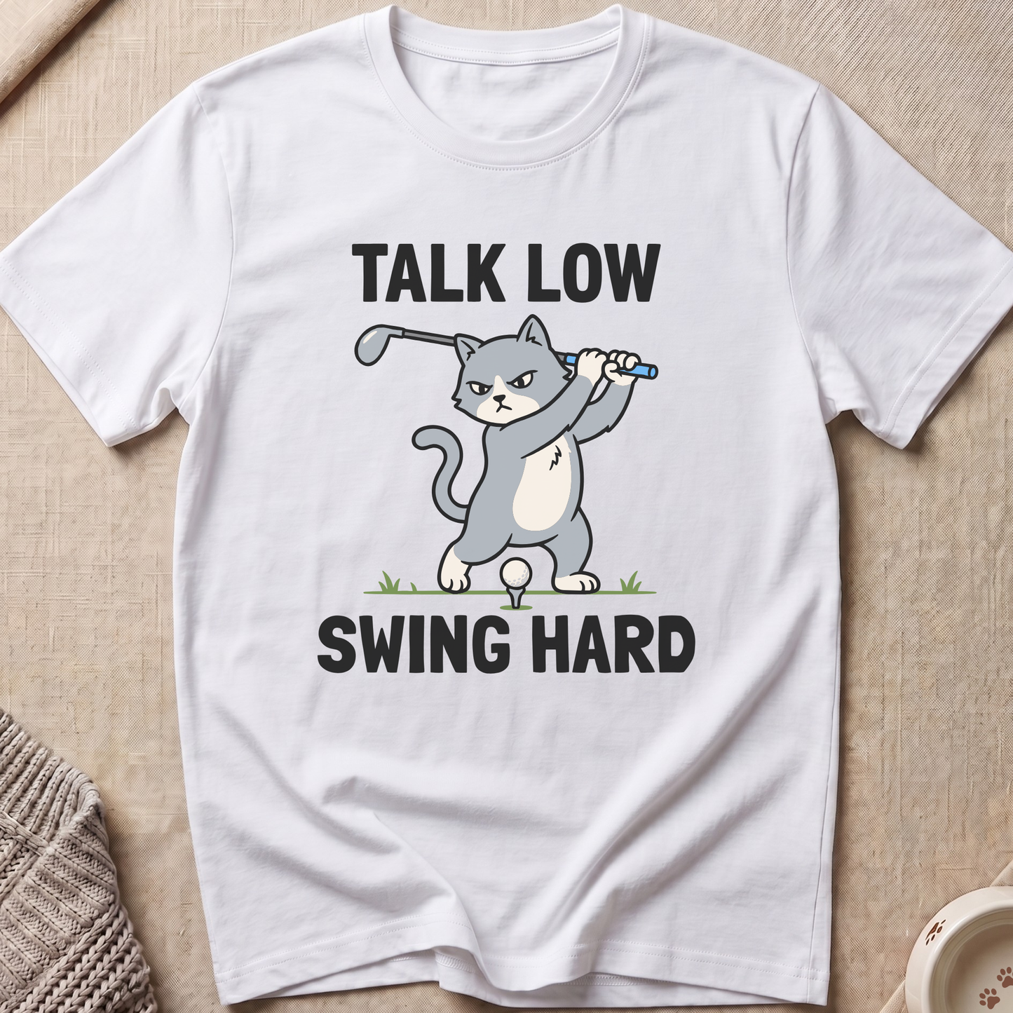 Talk Low Swing Hard T-Shirt