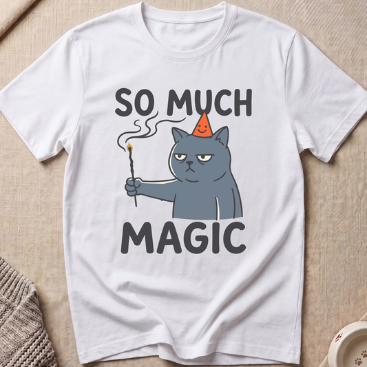 So Much Magic Snarky Cat T-Shirt